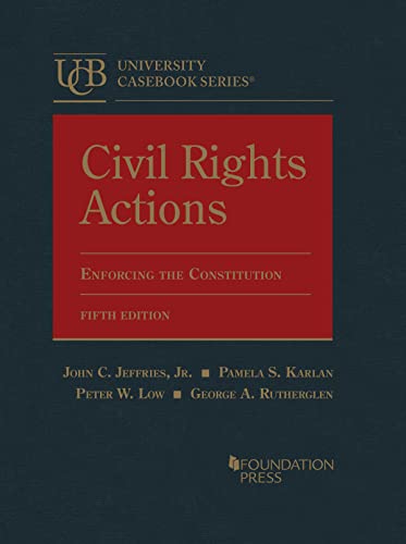Imagen de archivo de Civil Rights Actions: Enforcing The Constitution a la venta por Revaluation Books