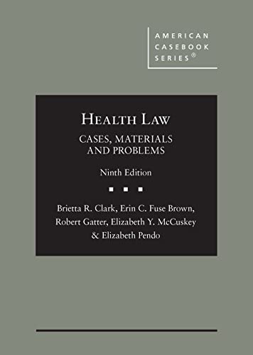 Beispielbild fr Health Law: Cases, Materials and Problems (American Casebook Series) zum Verkauf von Books Unplugged