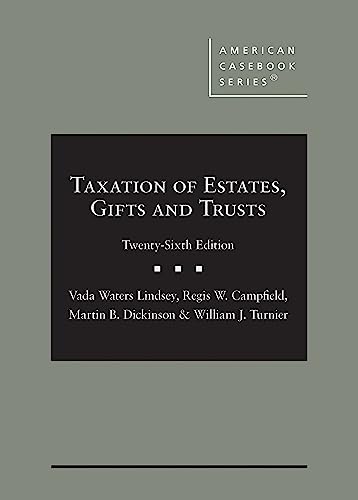 Beispielbild fr Taxation of Estates, Gifts and Trusts (American Casebook Series) zum Verkauf von BooksRun