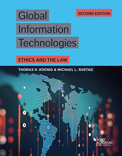 Stock image for Global Information Technologies: Ethics and the Law (Higher Education Coursebook) for sale by Revaluation Books