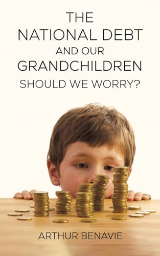 Beispielbild fr The National Debt and Our Grandchildren: Should We Worry? [Soft Cover ] zum Verkauf von booksXpress