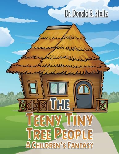 Stock image for The Teeny Tiny Tree People: A Children's Fantasy for sale by California Books