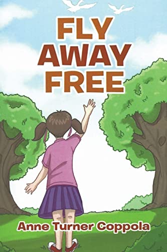 Beispielbild fr Fly Away Free zum Verkauf von BooksRun