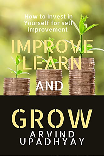 Beispielbild fr Improve Learn & Grow: Invest in Yourself zum Verkauf von Books Puddle