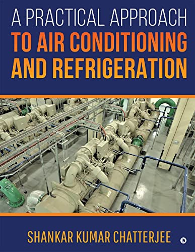Stock image for A Practical Approach to Air Conditioning and Refrigeration for sale by Books Puddle