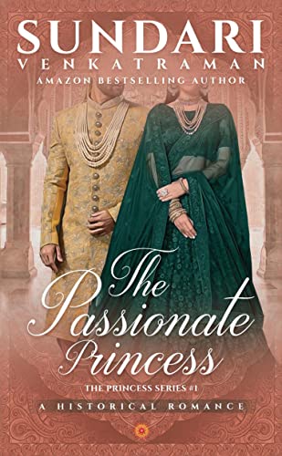 Imagen de archivo de The Passionate Princess: A Historical Romance a la venta por Books Puddle