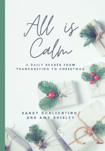 Stock image for All Is Calm: A Daily Reader From Thanksgiving to Christmas for sale by KuleliBooks