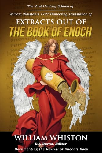 Stock-Bild f�r William Whiston?s 1727 Extracts out of The Book of Enoch: 21st-Century Edition