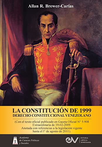 Stock image for LA CONSTITUCI  N DE 1999. DERECHO CONSTITUCIONAL VENEZOLANO. 5a Edici ³n (Spanish Edition) [Soft Cover ] for sale by booksXpress