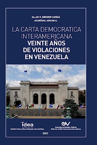 9781685647292: LA CARTA DEMOCRTICA INTERAMERICANA. VEINTE AOS DE VIOLACIONES EN VENEZUELA