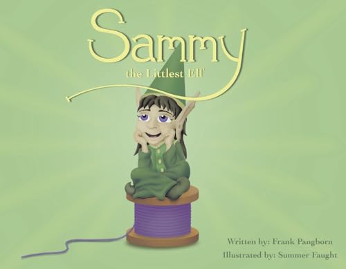 Stock image for Sammy the Littlest Elf for sale by Ebooksweb