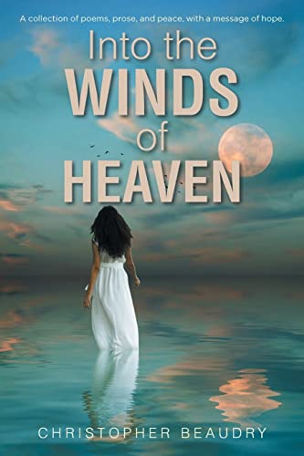 Stock image for Into the Winds of Heaven for sale by SecondSale