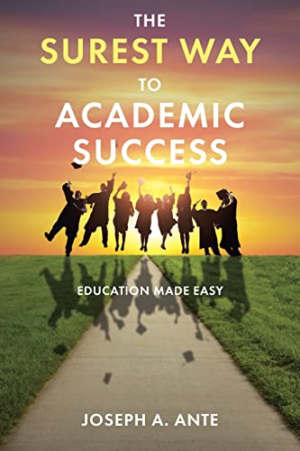 Stock image for The Surest Way to Academic Success: Education Made Easy [Soft Cover ] for sale by booksXpress