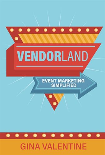 Stock image for Vendorland: Event Marketing Simplified for sale by GF Books, Inc.