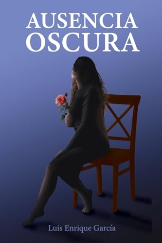 Stock image for Ausencia oscura (Spanish Edition) [Soft Cover ] for sale by booksXpress