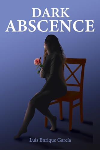 Imagen de archivo de Dark Abscence [Soft Cover ] a la venta por booksXpress