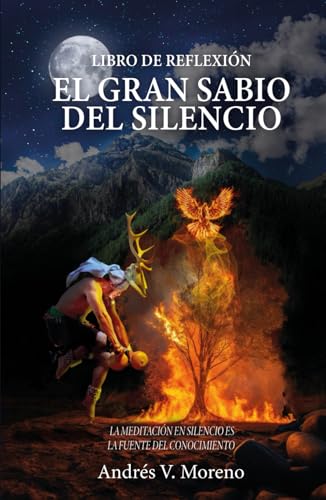 Stock image for El gran sabio del silencio: Libro de reflexin (Spanish Edition) for sale by Big River Books