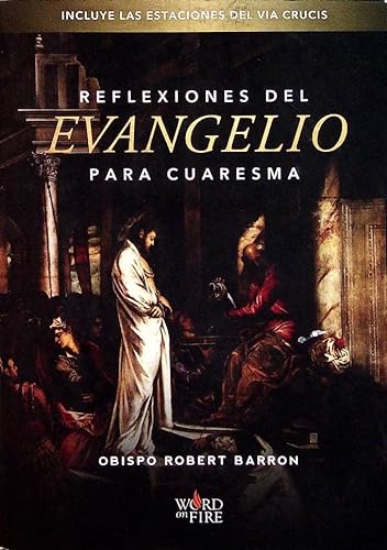 Stock image for Reflexiones Del Evangelio Para Cuaresma - Incluye Las Estaciones Del Via Crucis for sale by BookHolders