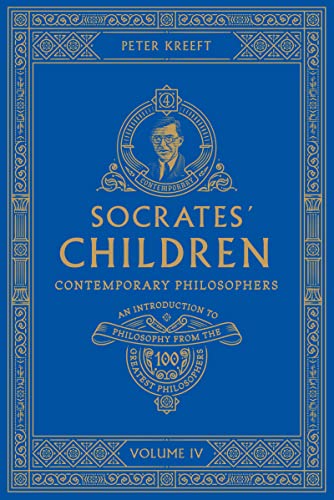 Beispielbild fr Socrates' Children Volume IV: Contemporary Philosophers zum Verkauf von Books From California