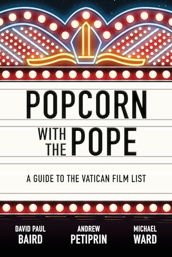 Imagen de archivo de Popcorn with the Pope: A Guide to the Vatican Film List a la venta por Books From California