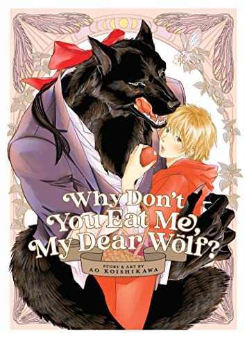 Beispielbild fr Why Don't You Eat Me, My Dear Wolf? zum Verkauf von WorldofBooks