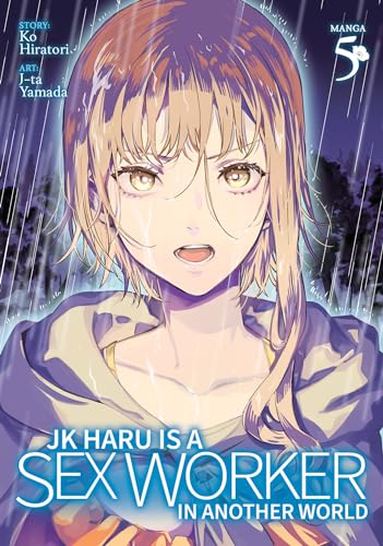 Stock image for JK Haru is a Sex Worker in Another World (Manga) Vol. 5 for sale by HPB-Ruby
