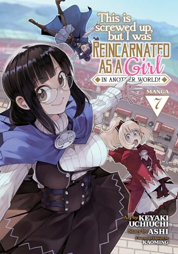 Imagen de archivo de This Is Screwed Up, but I Was Reincarnated as a GIRL in Another World! (Manga) Vol. 7 a la venta por HPB-Emerald