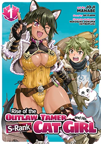 Stock image for Rise of the Outlaw Tamer and His S-Rank Cat Girl volume 1 for sale by Friendly Books
