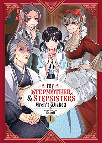 Stock image for My Stepmother and Stepsisters Aren't Wicked Vol. 1 (My Stepmother & Stepsisters Aren't Wicked) for sale by Reliant Bookstore