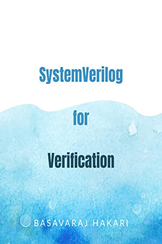 Stock image for System Verilog for Verification: System Verilog for RTL verification for sale by Books Puddle