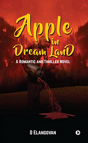 Stock image for Apple in Dream Land: A Romantic and Thriller Novel for sale by GF Books, Inc.