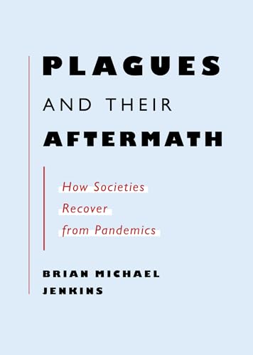 Beispielbild fr Plagues and Their Aftermath : How Societies Recover from Pandemics zum Verkauf von Better World Books