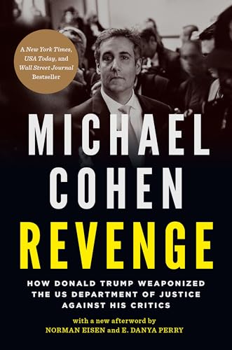 9781685890742: Revenge: How Donald Trump Weaponized the US Department of Justice Against His Critics