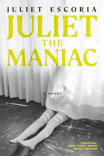 9781685891275: Juliet the Maniac: A Novel