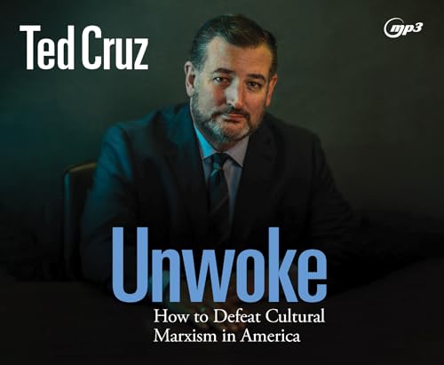 Stock image for Unwoke: How to Defeat Cultural Marxism in America [Audio CD] Cruz, Ted and Pabon, Timothy AndrTs for sale by Lakeside Books