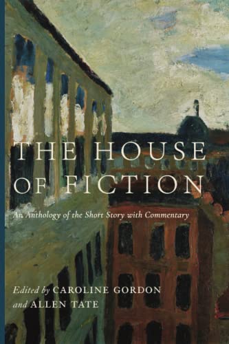 Stock image for The House of Fiction: An Anthology of the Short Story with Commentary for sale by GF Books, Inc.