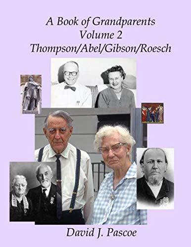 Stock image for A Book of Grandparents: Volume 2 Thompson/Abel/Gibson/Roesch for sale by Revaluation Books