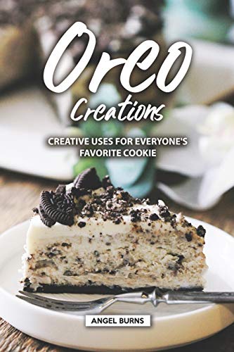 9781686039089: Oreo Creations: Creative Uses for Everyone's Favorite Cookie