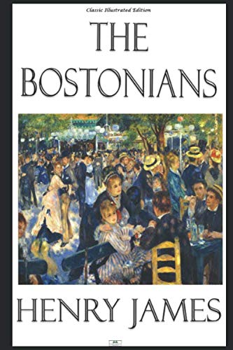 Beispielbild fr The Bostonians (Classic Illustrated Edition) zum Verkauf von Revaluation Books