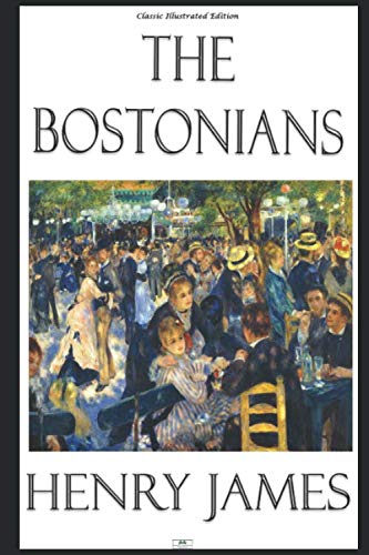 Stock image for The Bostonians (Classic Illustrated Edition) for sale by Revaluation Books