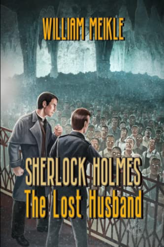 Stock image for The Lost Husband: A Weird Sherlock Holmes Adventure (The London Terrors) for sale by Save With Sam