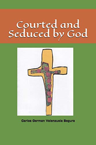 Imagen de archivo de Courted and Seduced by God a la venta por Revaluation Books