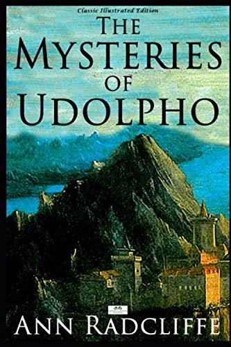 9781686159572: The Mysteries of Udolpho (Classic Illustrated Edition)