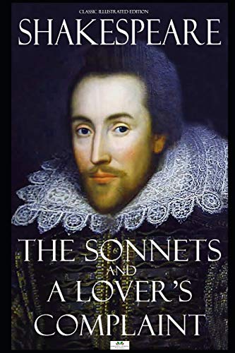 9781686164279: The Sonnets and A Lover's Complaint - Classic Illustrated Edition