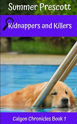 Stock image for Kidnappers and Killers (Calgon Chronicles) for sale by ThriftBooks-Dallas