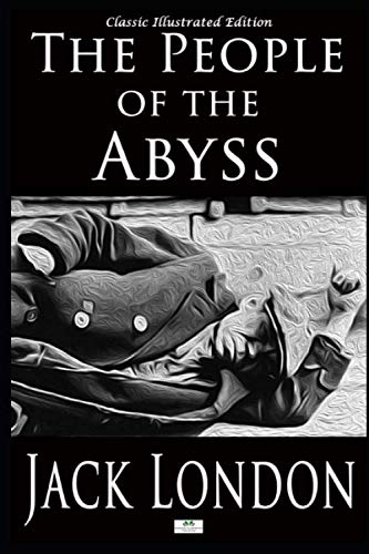 Stock image for The People of the Abyss - Classic Illustrated Edition for sale by Foggypaws