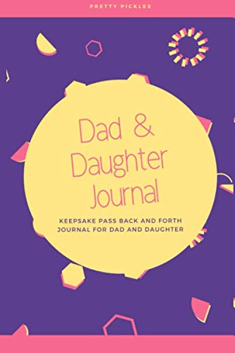 Stock image for Dad and Daughter Journal: Keepsake Pass Back and Forth Journal for Dad and Daughter for sale by Revaluation Books