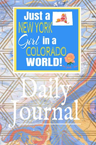 Beispielbild fr Just a New York Girl in a Colorado World: Self-Discovery Diary Journal With Prompts and Reflections for Transplanted New Yorker zum Verkauf von Revaluation Books
