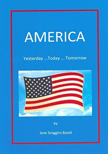 Stock image for America: Yesterday.Today.Tomorrrow for sale by Lucky's Textbooks