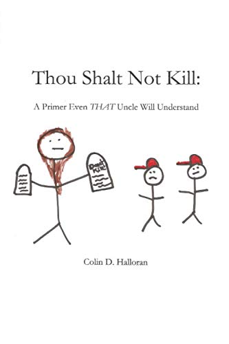 Beispielbild fr Thou Shalt Not Kill: A Primer Even That Uncle Will Understand zum Verkauf von Revaluation Books